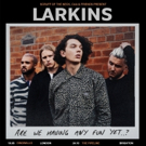 Larkins Announces UK Headline Tour Video