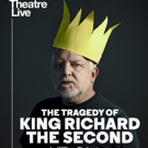 THE TRAGEDY OF KING RICHARD II Comes to The Ridgefield Playhouse, Broadcast Live…