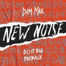 Do It Big Comes Correct on New Noise Debut PAYBACK Photo