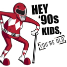 HEY '90S KIDS, YOU'RE OLD Joins FringeNYC Line-up Video
