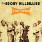 The Ebony Hillbillies Release 5 MILES FROM TOWN Photo