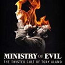 MINISTRY OF EVIL: THE TWISTED CULT OF TONY ALAMO is Now Available to AMC Premiere Sub Photo