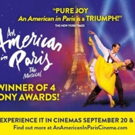 Tickets Now on Sale for Tony Award Winning AN AMERICAN IN PARIS in Movie Theaters Sep Photo