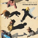 The Head and The Heart Release New Album 'Living Mirage' Photo