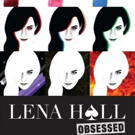 Lena Hall to Celebrate OBSESSED Series with Concert at Rockwood Photo