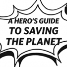 A HERO'S GUIDE TO SAVING THE PLANET Comes to Braybrook Community Hub Photo