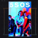 5 SECONDS OF SUMMER Release First Single in Nearly Two Years WANT YOU BACK + Tour Dat Photo