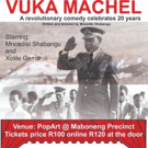 Vuka Machel Comes to POPArt Theatre