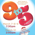 WYO Stages 9 TO 5 THE MUSICAL Featuring a Special Guest Appearance by Dolly Parton