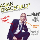 Magnet Theater Presents ASIAN GRACEFULLY, A One-(China)man Show Photo