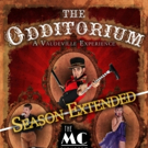 Debut Season of THE ODDITORIUM Extends Its Run