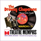 THE DROWSY CHAPERONE Debuts Makes Theatre Memphis Debut Photo
