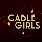 VIDEO: Watch the Trailer for Season 3 of CABLE GIRLS on Netflix