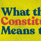 WHAT THE CONSTITUTION MEANS TO ME Will Launch a National Tour In January 2020 Photo