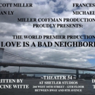 LOVE IS A BAD NEIGHBORHOOD Comes to Theater 54 Video
