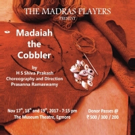 The Madras Players to Present MADAIAH THE COBBLER this Month Photo