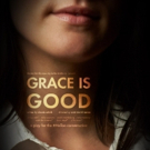 GRACE IS GOOD A Play For The Me Too Conversation, Opens At Theater For The New City Photo