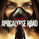 Post-Apocalyptic Thriller APOCALYPSE ROAD Out on VOD This December