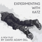 EXPERIMENTING WITH KATZ  - A New Comedy About Coming Out Set to have World Premiere t Photo