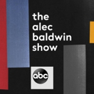 ABC to Premiere THE ALEC BALDWIN SHOW on October 14th