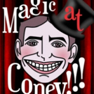 Magic At Coney!!! Announces Featured Performers for The Sunday Matinee