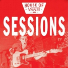House of Vans Announces Return of SESSIONS Music Showcase, Free Skate and Live Art Se Photo