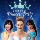 BROADWAY PRINCESS PARTY Brings Magic to Boston Featuring Local Royal Guests Alongside Video