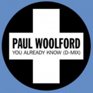 Paul Woolford Delivers Huge New D-Mix of YOU ALREADY KNOW Video