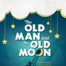 THE OLD MAN AND THE OLD MOON from PigPen Theatre Co. is Now Available for Licensing  Photo