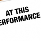 July's AT THIS PERFORMANCE... To Include Understudies from DEAR EVAN HANSEN, SUMMER…