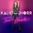 Raise 'Two Hands' for Highly-Anticipated New Music from Kalie Shorr Photo