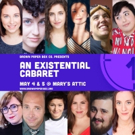 AN EXISTENTIAL CABARET Opens Brown Paper Box Co.'s Season Photo
