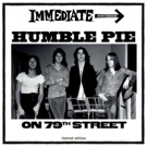 Immediate Records Presents HUMBLE PIE ON 79th STREET Limited Edition Vinyl LP For Rec Photo