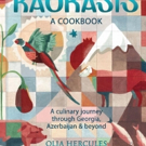 BWW Review: KAUKASIS-An Enticing New Cookbook by Olia Hercules