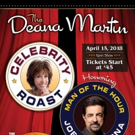 Deana Martin Announces Full List Of Guests For Her Celebrity Roast, Honoring Joe Mant Photo