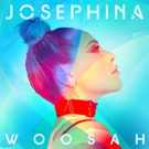 Alt-Pop Songstress Josephina Releases 'Woosah' Video