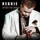 Reggie Codrington Releases Single 'Cherry Sweet' Off of AGAINST ALL ODDS Video