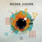Roger Jaeger Releases Third Album FALL OFF THE EARTH Photo