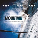 MOUNTAIN Narrated by Willem Dafoe Opens 5/18 Video