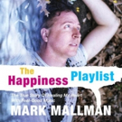 Mark Mallman to Release 'The Happiness Playlist' Photo