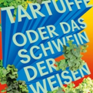 TARTUFFE Comes To Theater Basel Next Month