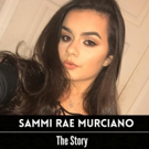 Sammi Rae Murciano Releases New EP 'The Story', 11/10 Photo