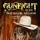 GUNFIGHT AT THE NOT-SO-OK SALOON Comes to the Hollywood Fringe Festival Photo