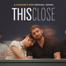 Sundance Now's THIS CLOSE Unveils Season Two Guest Star Lineup Photo