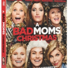 Kristen Bell & More Star in A BAD MOMS CHRISTMAS, Coming to Digital, Blu-ray & DVD Video