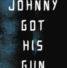 JOHNNY GOT HIS GUN Opens At The Actors' Gang Next Month Photo