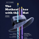 Student Production of THE MOTHERF**KER WITH THE HAT Comes To The Little Theatre Video