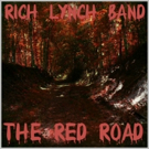 The Rich Lynch Band Releases New Single THE RED ROAD Photo