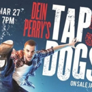 Tap Dogs, The Global Dance Sensation, Will Embark on a 2018-19 International Tour Video