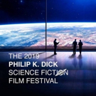 The 2019 Philip K. Dick Science Fiction Film Festival Returns To New York City